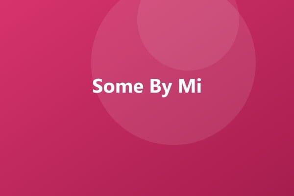 Some By Mi